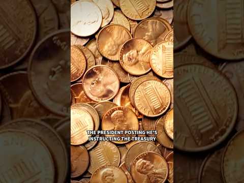 Trump orders Treasury to stop making pennies