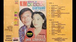 Download lagu Dendang Kim Reggae - Fetty & Amir Sampuraga [ Full Side B ] mp3