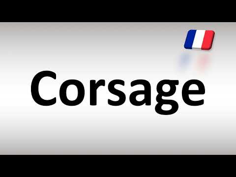 How to Pronounce Corsage? (French)