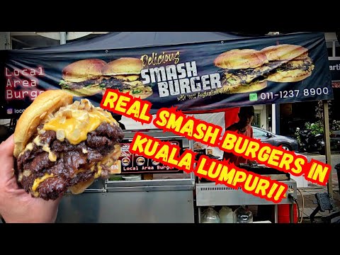 AMAZING SMASH BURGERS! | KUALA LUMPUR | Local Area Burger