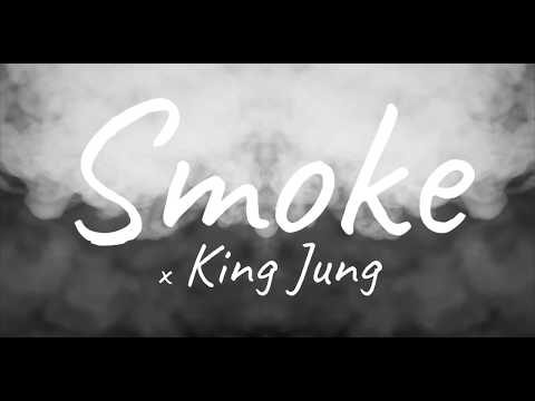 King Jung - Smoke  (Official Music Video)