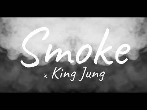 King Jung - Smoke  (Official Music Video)