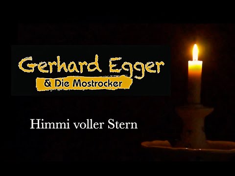 Gerhard Egger & Die Mostrocker - Himmi voller Stern
