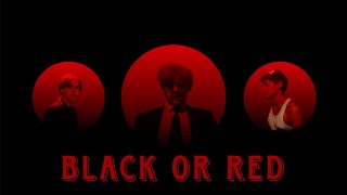 Black or Red