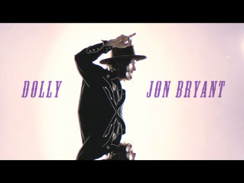Jon Bryant - Dolly (Official Music Video)