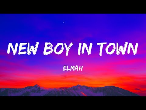 Elmah - New Boy In Town (Lyrics)