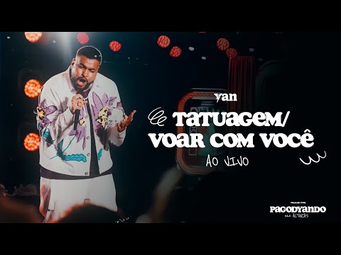 Yan - Tatuagem / Voar com Você (PagodYANdo Nas Alturas Vol. 1 Ao Vivo)