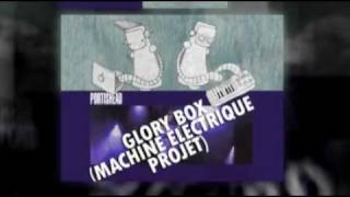 Portishead - Glory Box (Machine Electrique Projet) FREE D/L
