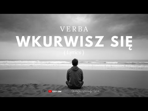 Verba - Wkurwisz Się ( Lyric Video )