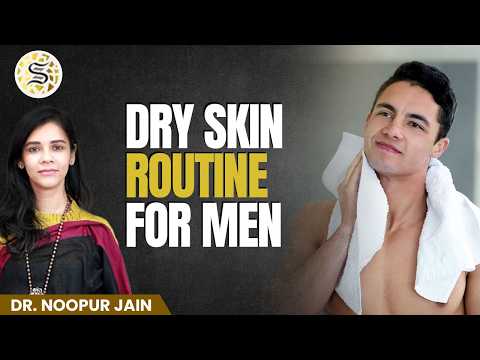 Men’s Dry Skin FIX in 5 Minutes! Dermatologist Approved Routine | Oily, Dry & Combination Skin