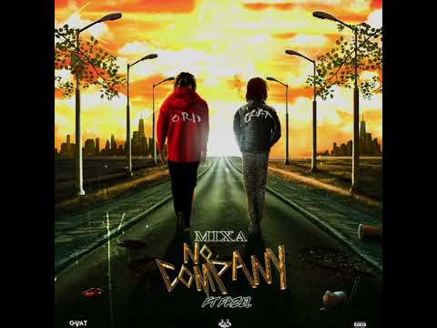 Mixa - No Company (Feat. Fazel)