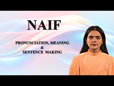 Naif - Meaning_&_Pronunciation_Word_World_Audio_Video_Dictionary