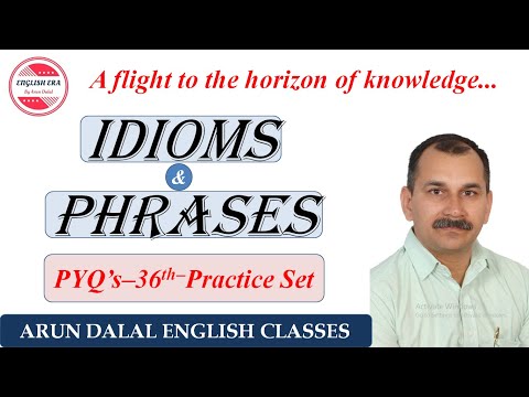 IDIOMS & PHRASES PYQ'S FOR SSC-CGL, NDA, CHSL, CUET, STENO, MTS, CPO, CLERK, CDS, CET & OTHER EXAMS