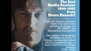 WIN! Gene Clark: The Lost Studio Sessions 1964 - 1982 from Sierra Records!