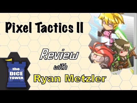 Dice Tower Reviews: Pixel Tactics 2 - w/ Ryan Metzler