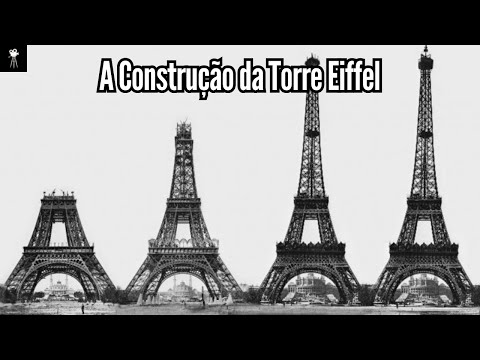 🔴🎥 A Construção da Torre Eiffel | Imagens Históricas