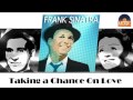 Frank Sinatra - Taking a Chance On Love (HD ...