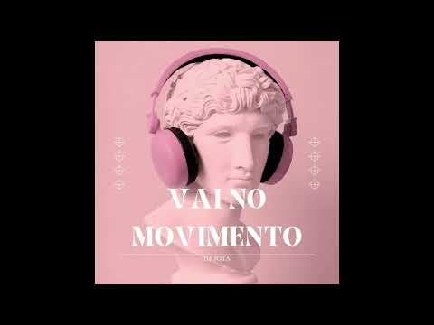 VAI NO MOVIMENTO - MC VITINHO AVASSALADOR, MC DELUX (DJ JOTA)