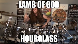Lamb of God - &quot;Hourglass&quot; DRUMS