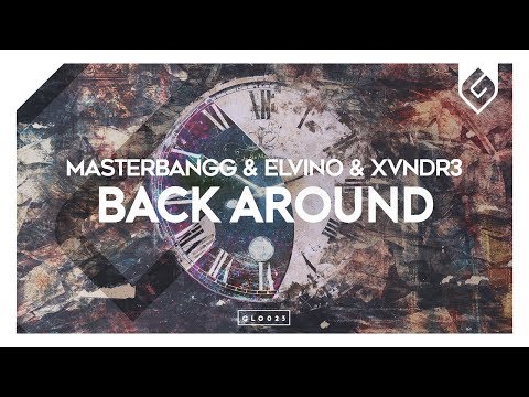 MasterBangg & Elvino, XVNDR3 - Back Around