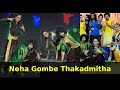Neha Gombe Thakadmitha Latest Performance