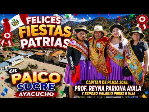 FELICES FIESTAS PATRIAS en PAICO SUCRE AYACUCHO