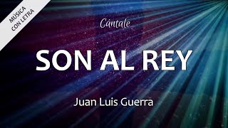 C0002 SON AL REY - Juan Luis Guerra (Letra)