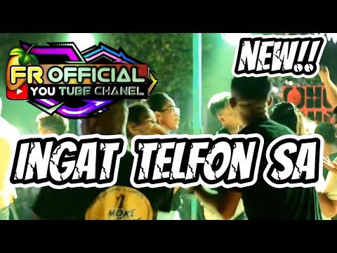 LAGU_PARTY_TERBARU [INGAT TELFON SA] [FR OFFICIAL]