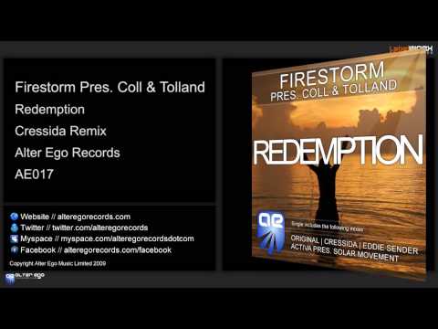 Firestorm Pres. Coll & Tolland - Redemption (Cressida Remix)