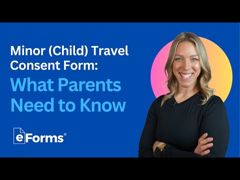 Minor (Child) Travel Consent Form Explained: What Parents Need to Know