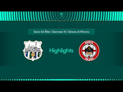 CDM Futsal-Saints Milano 5-1 | 15ª giornata | Serie A2 Élite 2024/2025 - Girone A | Highlights