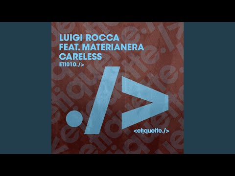 Careless (feat. Materianera) (Extended Mix)