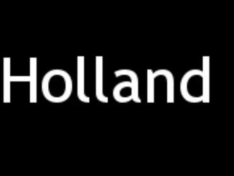How to Pronounce Holland