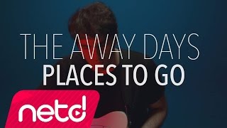 The Away Days - Places to Go