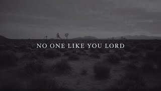 No One Like You Lord