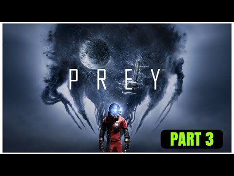 PREY | HARDWARE LABS PART 3