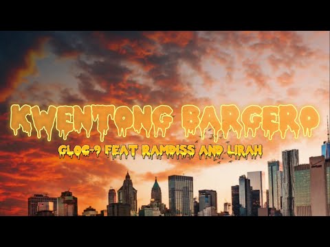 Gloc-9 feat. Ramdiss and Lirah - KWENTONG BARBERO (lyrics)