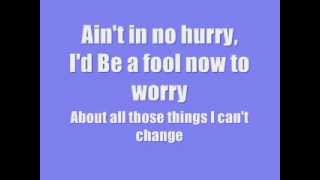 [On Screen Lyrics] Zac Brown Band - No Hurry