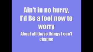 [On Screen Lyrics] Zac Brown Band - No Hurry