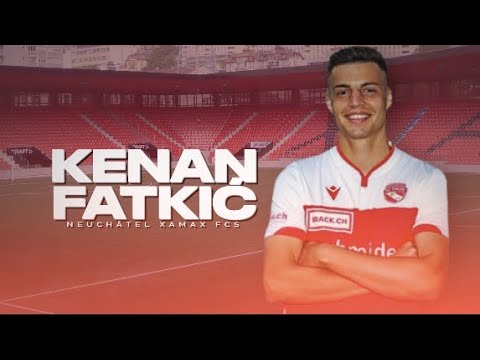Kenan Fatkić ● Neuchatel Xamax FCS ● Defensive Midfielder ● Highlights 2021/22