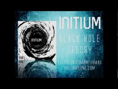 Initium - Black Hole Theory