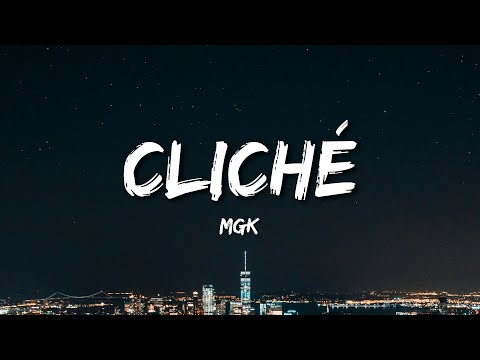 mgk - cliché (Lyrics)