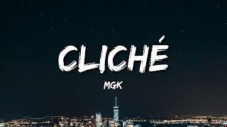 Download lagu mgk - cliché (Lyrics) mp3
