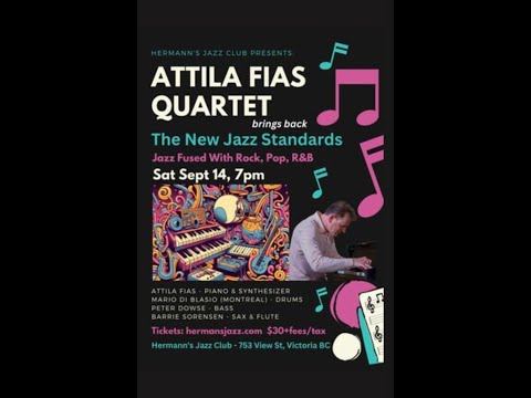 Attila Fias Quartet | The New Jazz Standards (audio hum corrected in link below)