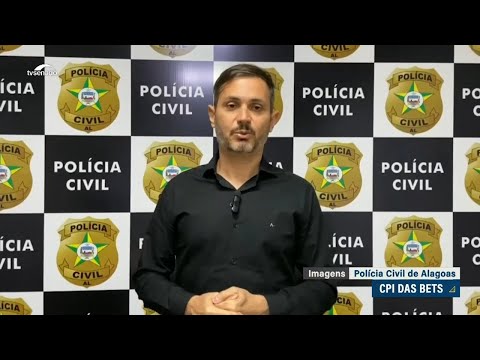 CPI das Bets vai ouvir delegado da Polícia Civil de Alagoas na terça