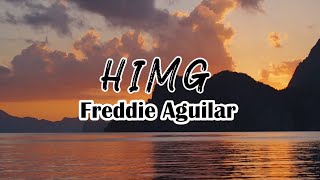 Himig by Freddie Aguilar  with Lyrics