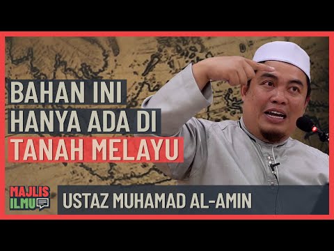 Ustaz Muhamad Al-Amin - Bahan Ini Hanya Ada Di Tanah Melayu