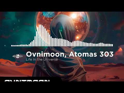Ovnimoon, Atomas 303 - Life In the Universe [Ovnimoon Records / Geomagnetic / Psytrance]