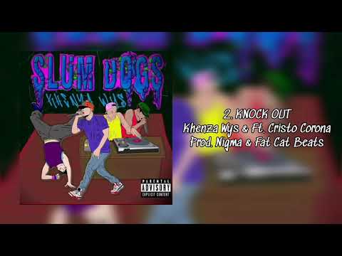 2. KHENZA WYS & FT. CRISTO CORONA - KNOCK OUT