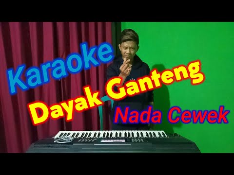 #karaoke #dayakganteng #nadacewek Karaoke Dayak ganteng nada cewek